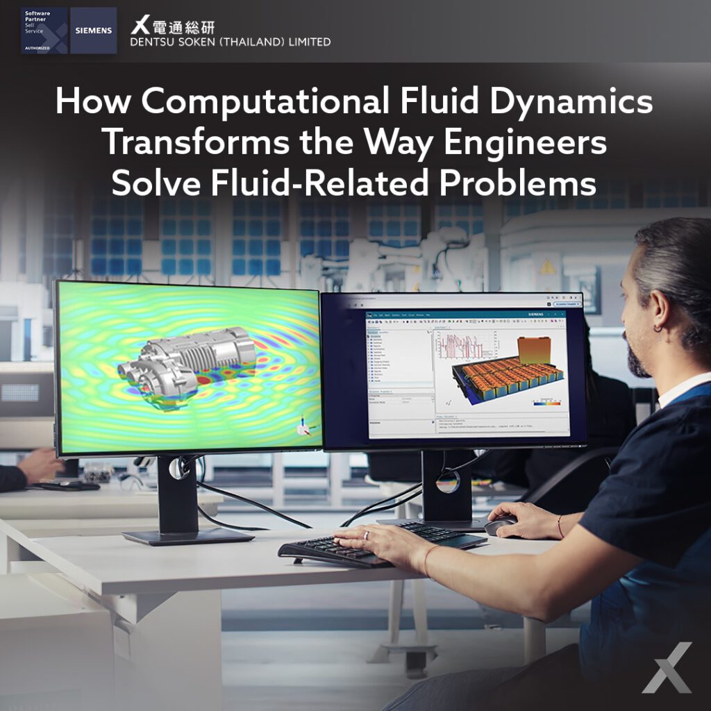 How Computational Fluid Dynamics Transforms the Way Engineers Solve Fluid-Related Problems